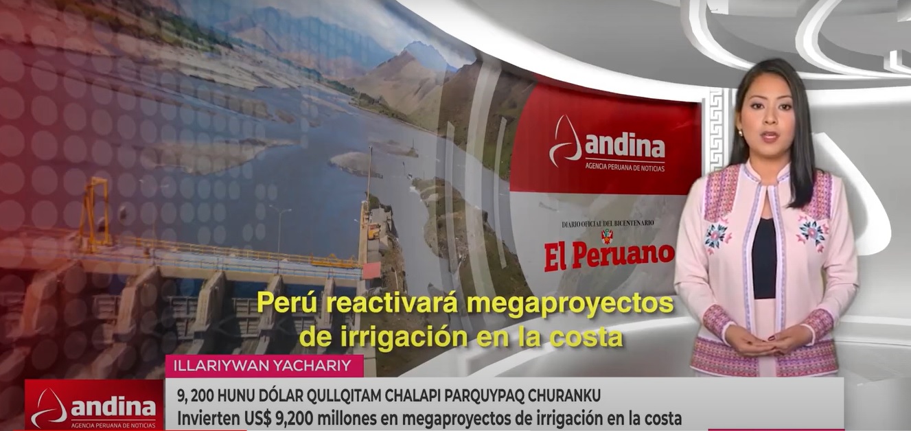 Illariywan Yachariy: Invierten US$ 9,200 millones en megaproyectos de irrigación en la costa